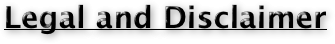   Legal and Disclaimer